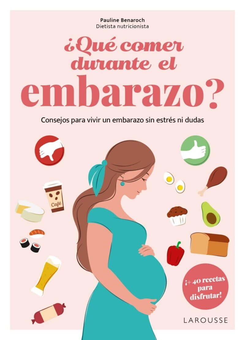 ¿Qué comer durante el embarazo?: Consejos para vivir un embarazo sin estrés ni dudas