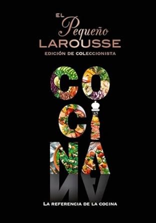 El Pequeño Larousse de la cocina: La referencia de la cocina