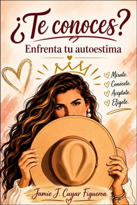 ¿Te conoces? Enfrenta tu autoestima